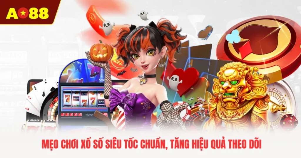 Mẹo Chơi Xổ Số Siêu Tốc Chuẩn, Tăng Hiệu Quả Theo Dõi