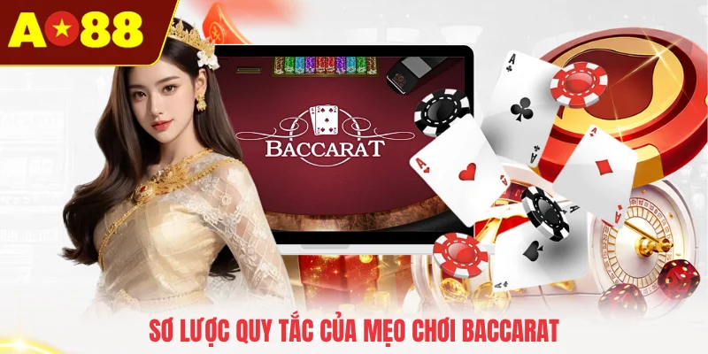 Sơ lược quy tắc của mẹo chơi Baccarat